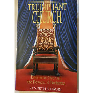 NEW The Triumphant Church: Dominion Over All the Powers of Darkness